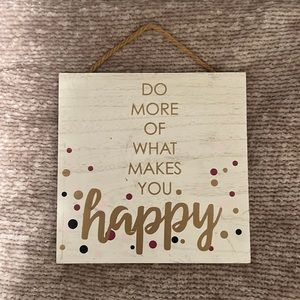 Wall Decor - Do More Of What Makes You Happy